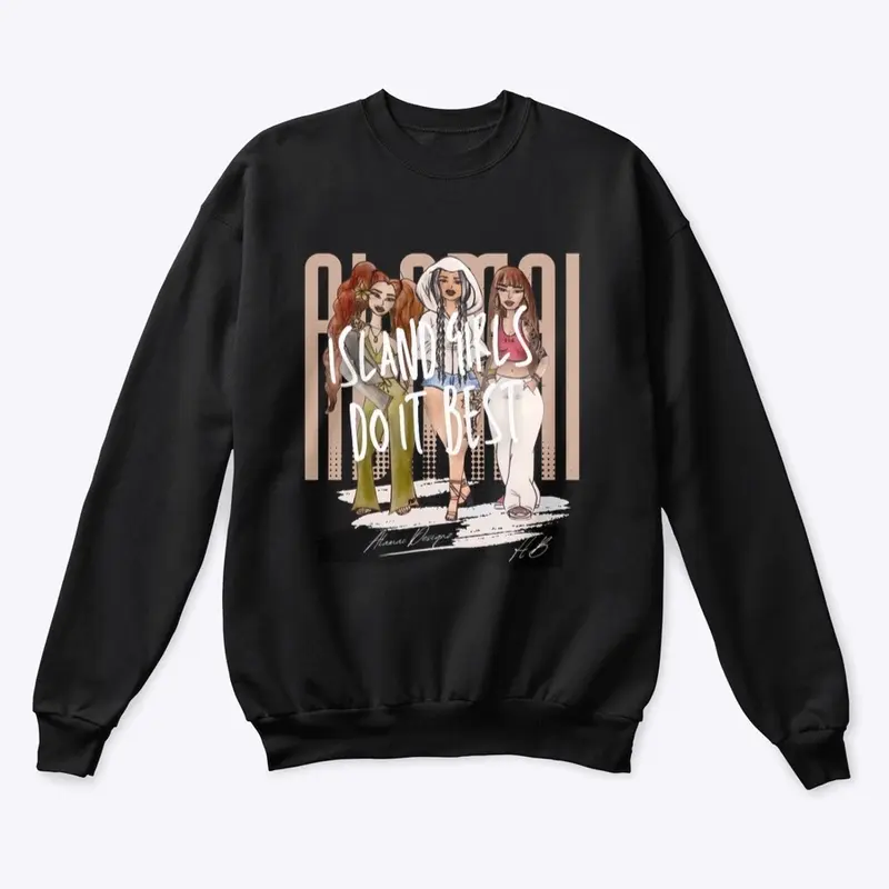 Island Girls Do It Best Pullover Sweater