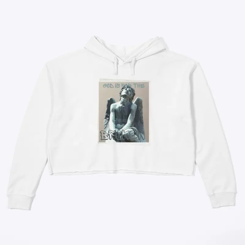 God is for the Broken Cropped Hoodie